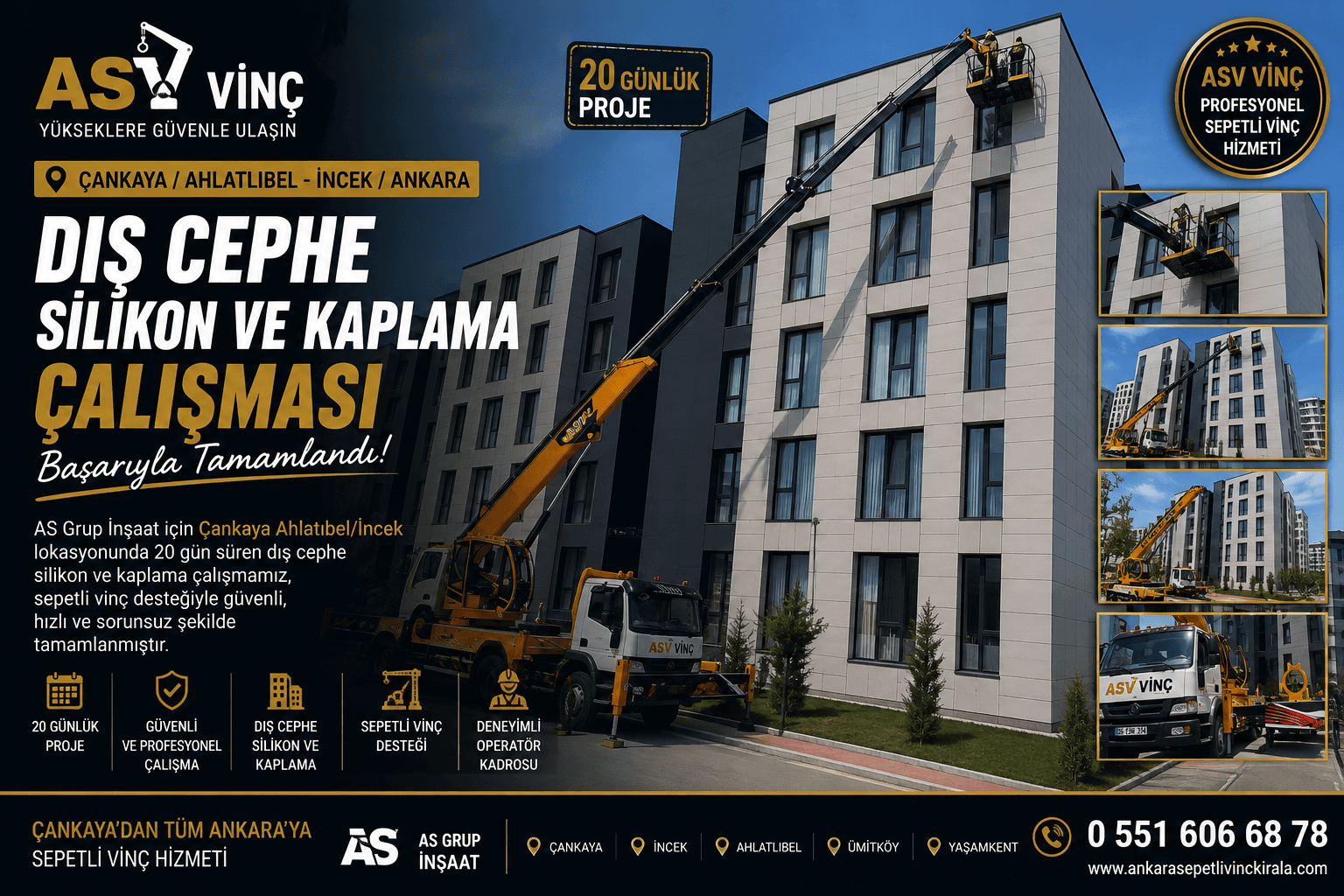 İncek Ahlatlıbel'de 20 Günlük Sepetli Vinç ve Dış Cephe Çalışması