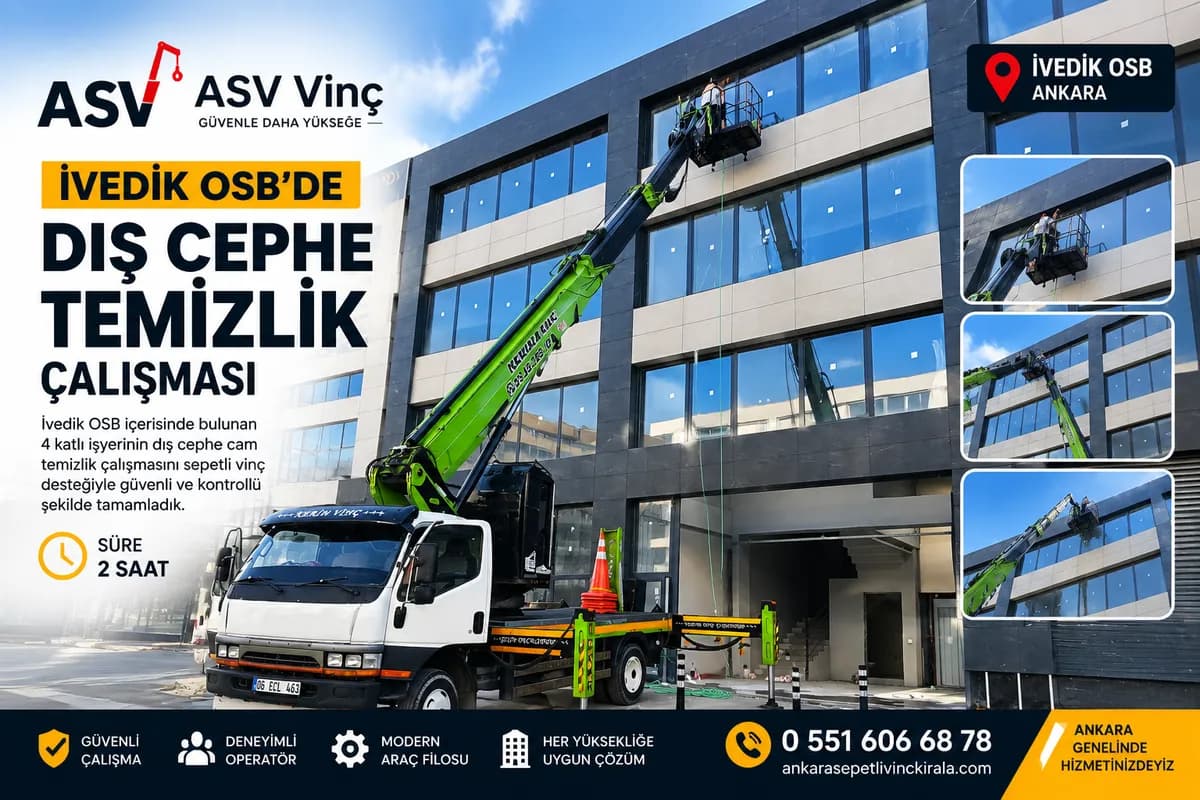 İvedik OSB’de Sepetli Vinçle Dış Cam Temizliği | Ankara Sepetli Vinç