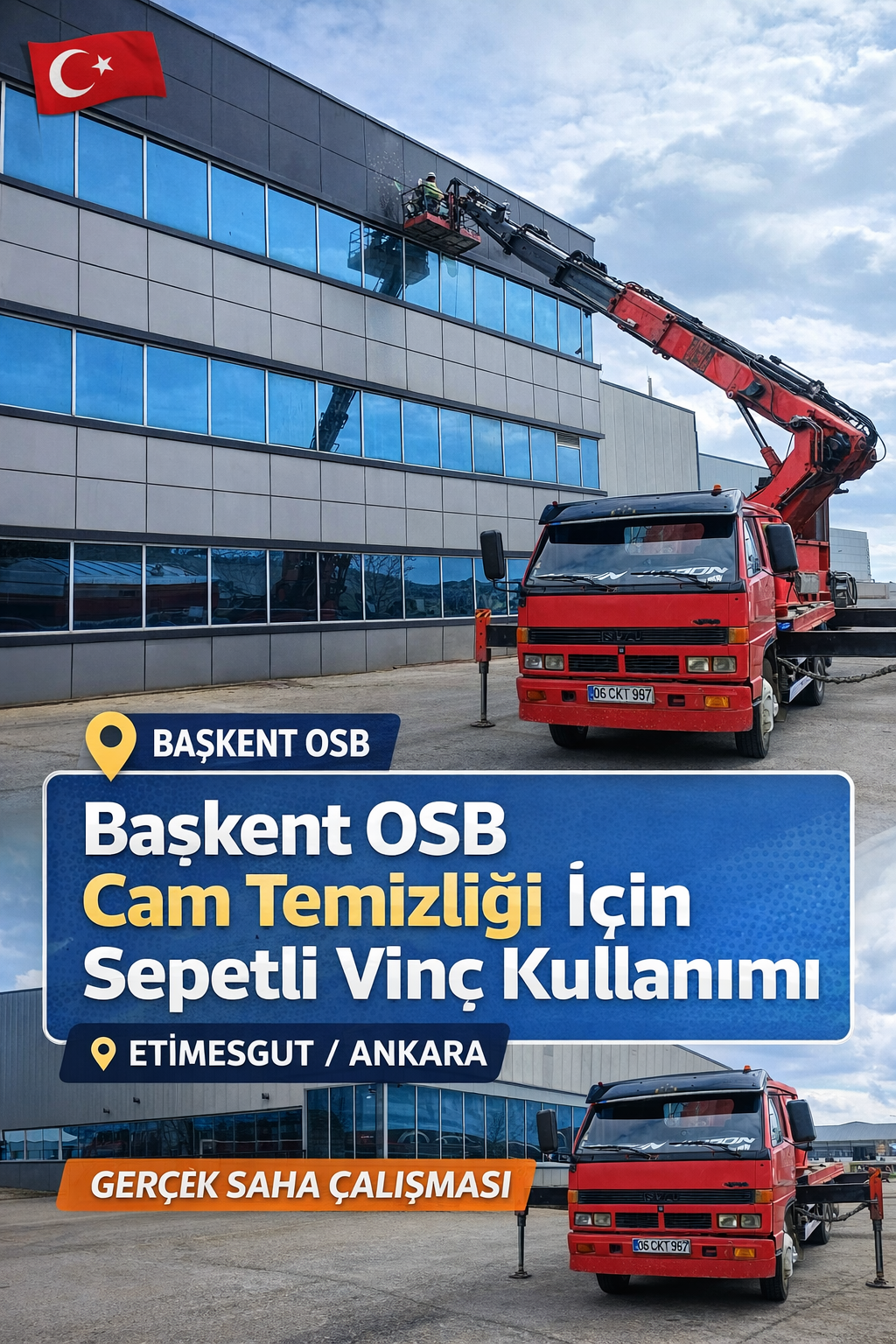 Başkent OSB Sepetli Vinç | Cam Temizliği Hizmeti Etimesgut Ankara | Ankara Sepetli Vinç